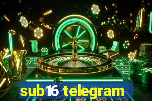 sub16 telegram